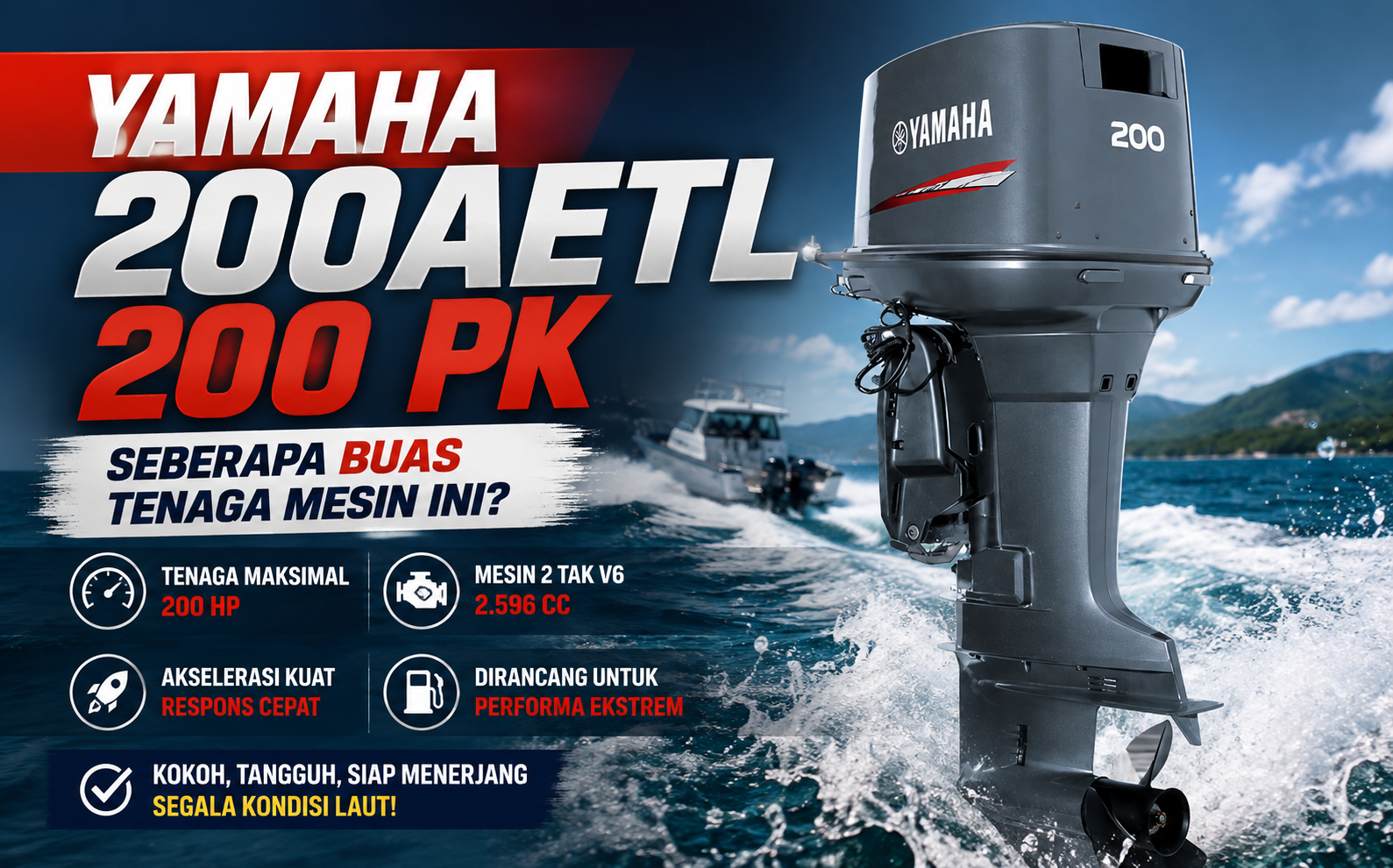 Yamaha 200AETL 200 PK : Seberapa Buas Tenaga Mesin Ini?