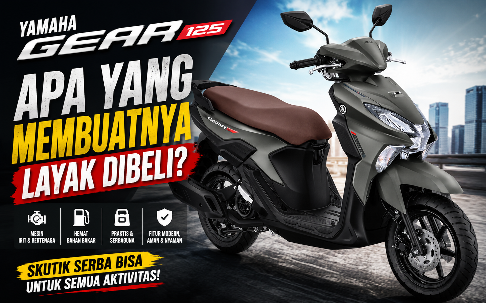 Yamaha Gear 125 : Apa yang Membuatnya Layak Dibeli?