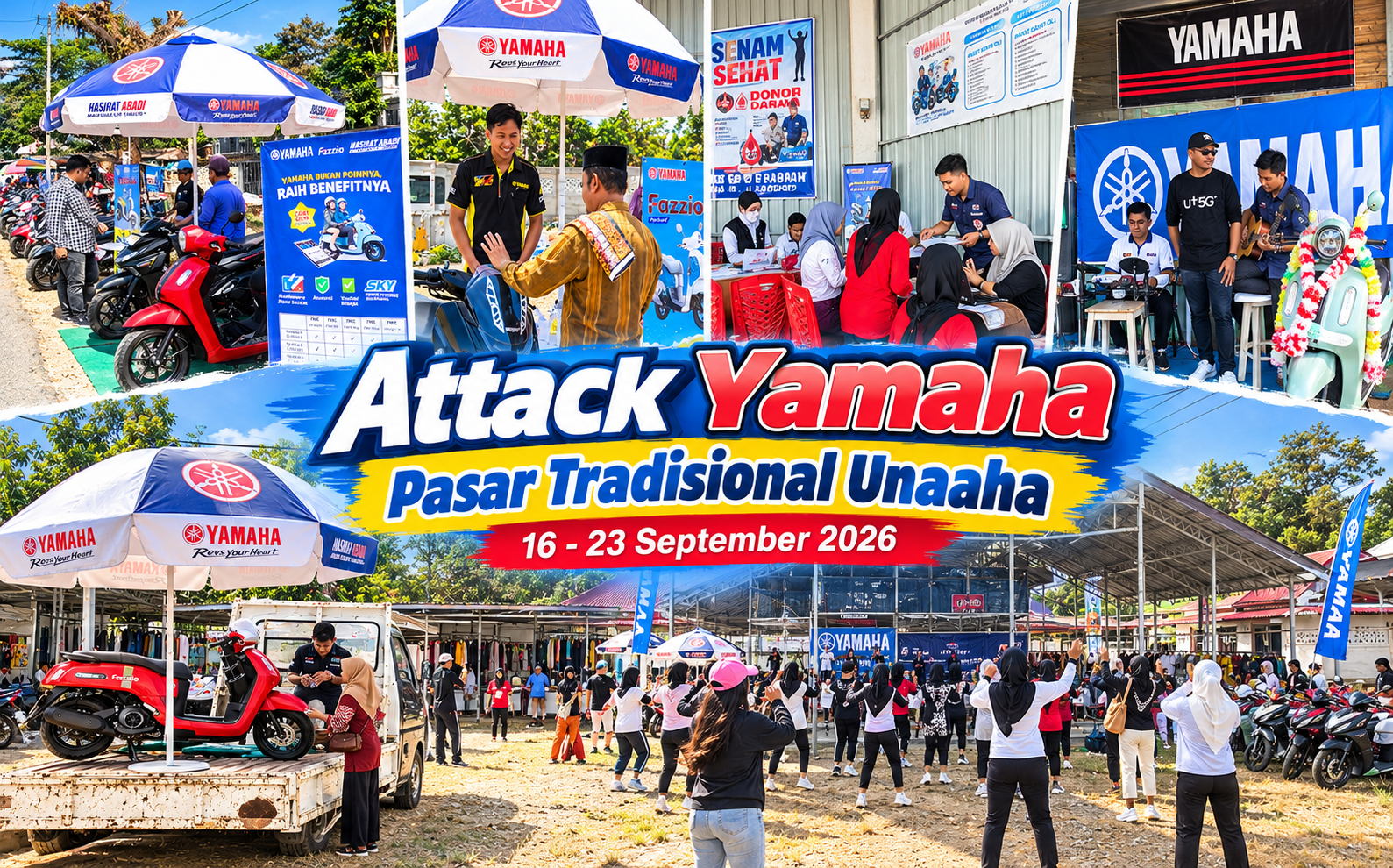 Attack Yamaha Pasar Tradisional Unaaha 16 - 23 September